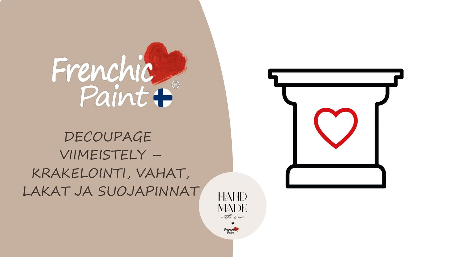Decoupage viimeistely – krakelointi, vahat, lakat ja suojapinnat.
