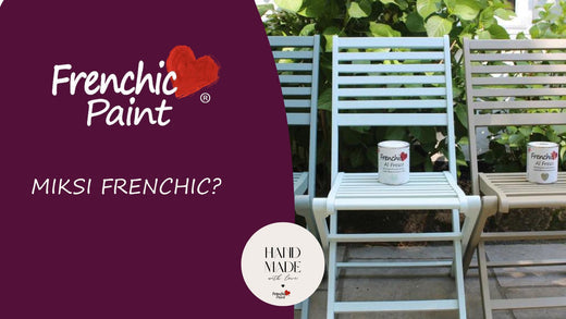 Miksi valita Frenchic maalit?