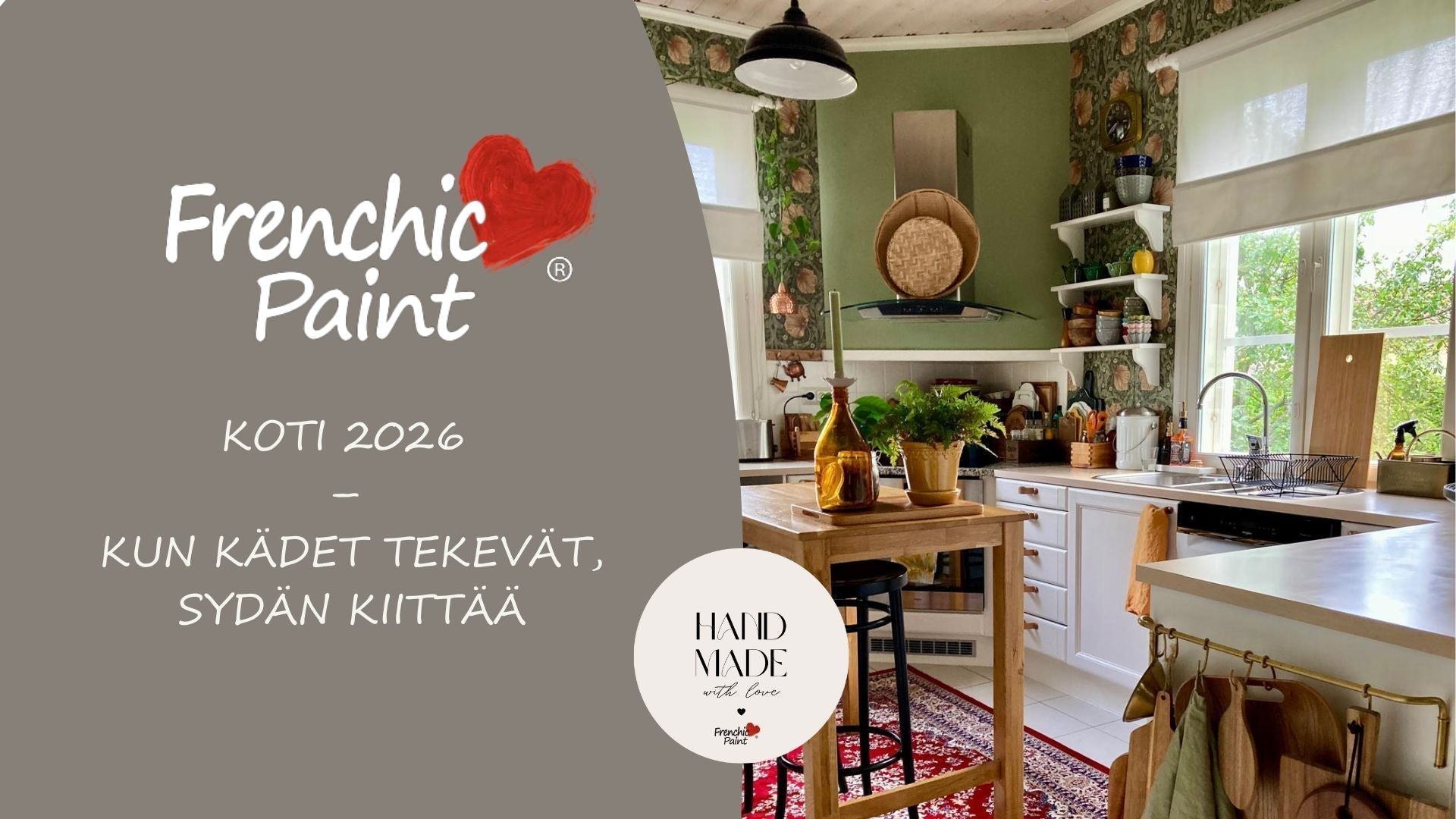 Koti 2026 – Kun kädet tekevät, sydän kiittää.